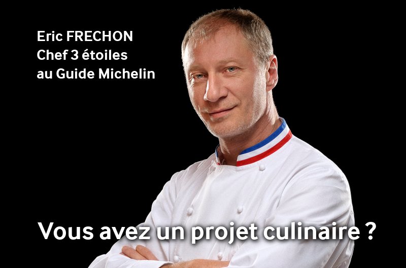 projet culinaire eric frechon